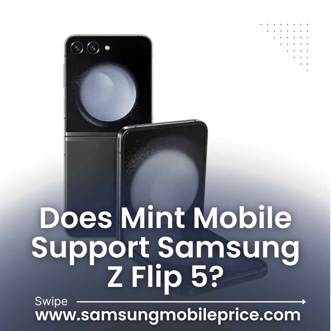 Does Mint Mobile Support Samsung Z Flip 5